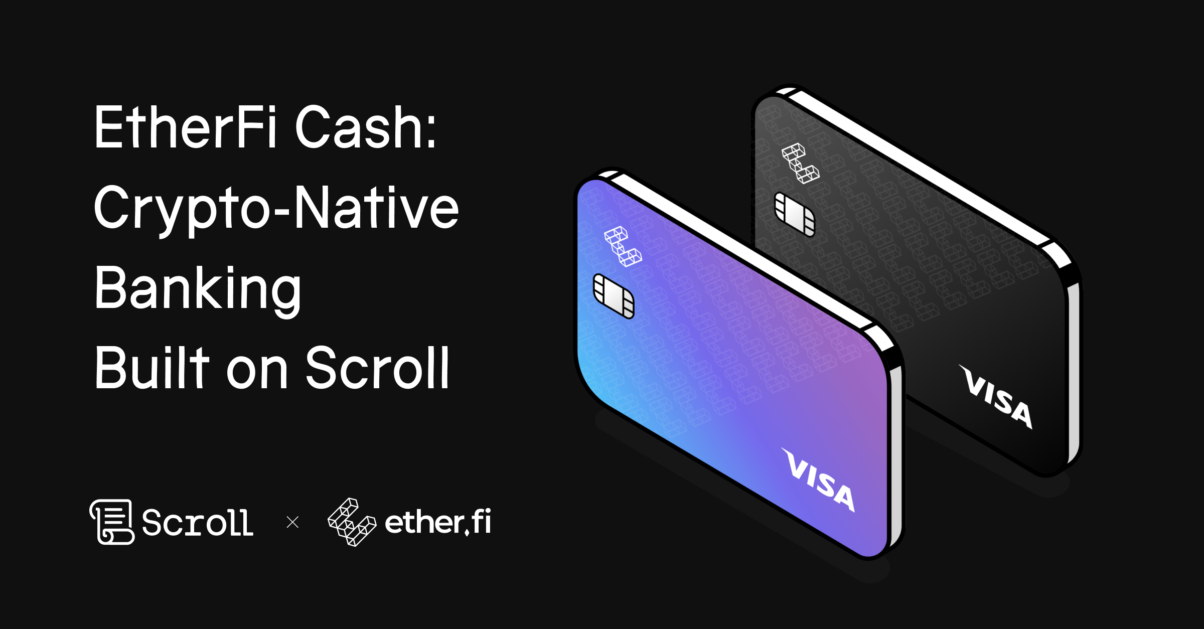 Scroll - ether.fi Cash: Crypto-Native Banking Built on Scroll