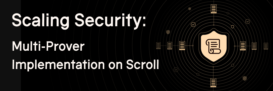 Scaling Security: Multi-Prover Implementation on Scroll