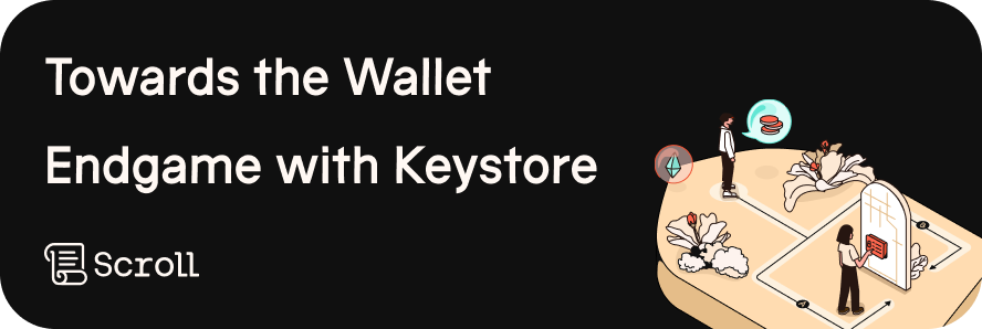 Towards the wallet endgame with Keystore