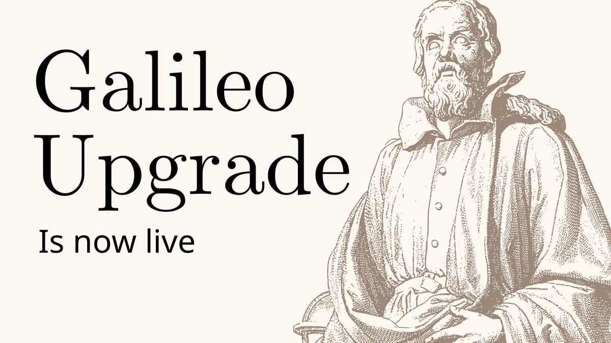 Galileo upgrade is now live