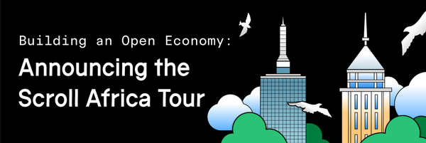 Building an Open Economy: Announcing the Scroll Africa Tour