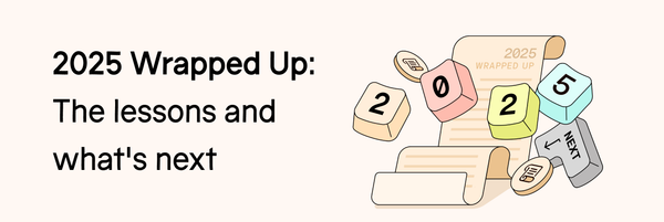 2025 Wrapped up: The highlights and what's next